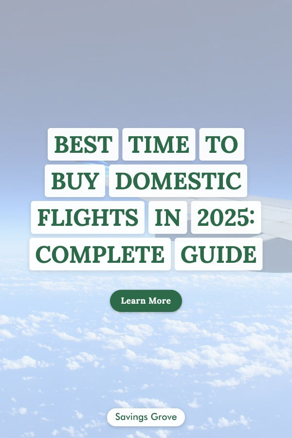 Best Time to Buy Domestic Flights in 2025: Complete Guide