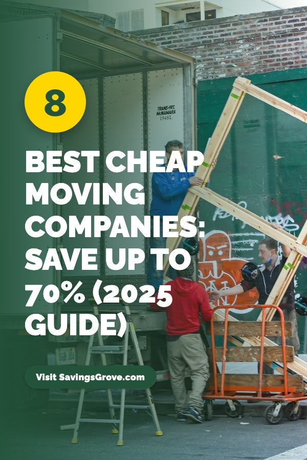 8 Best Cheap Moving Companies: Save Up To 70% (2025 Guide)