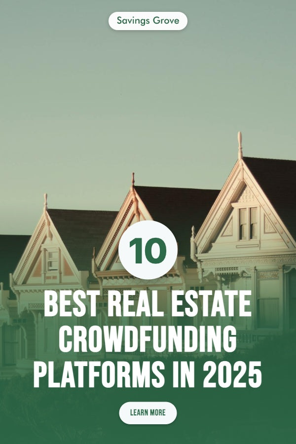 10 Best Real Estate Crowdfunding Platforms in 2025
