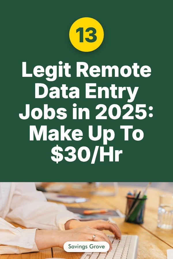 13 Legit Remote Data Entry Jobs in 2025: Make Up To $30/Hr