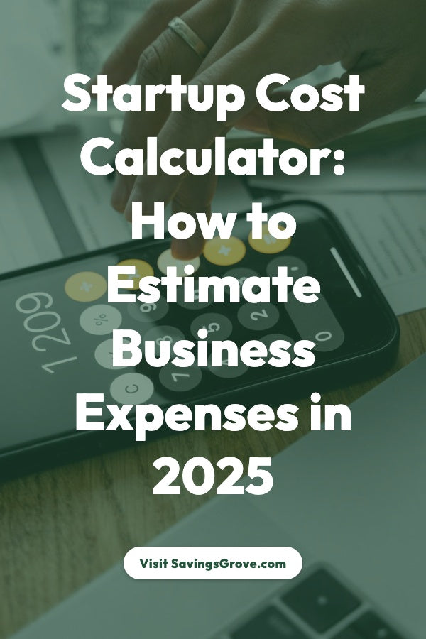 Startup Cost Calculator: How to Estimate Business Expenses in 2025