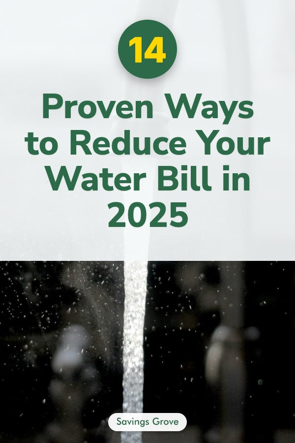 14 Proven Ways to Reduce Your Water Bill in 2025