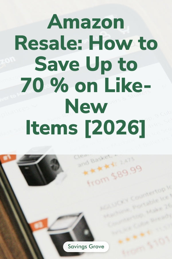 Amazon Resale: How to Save Up to 70% on Like-New Items [2026]