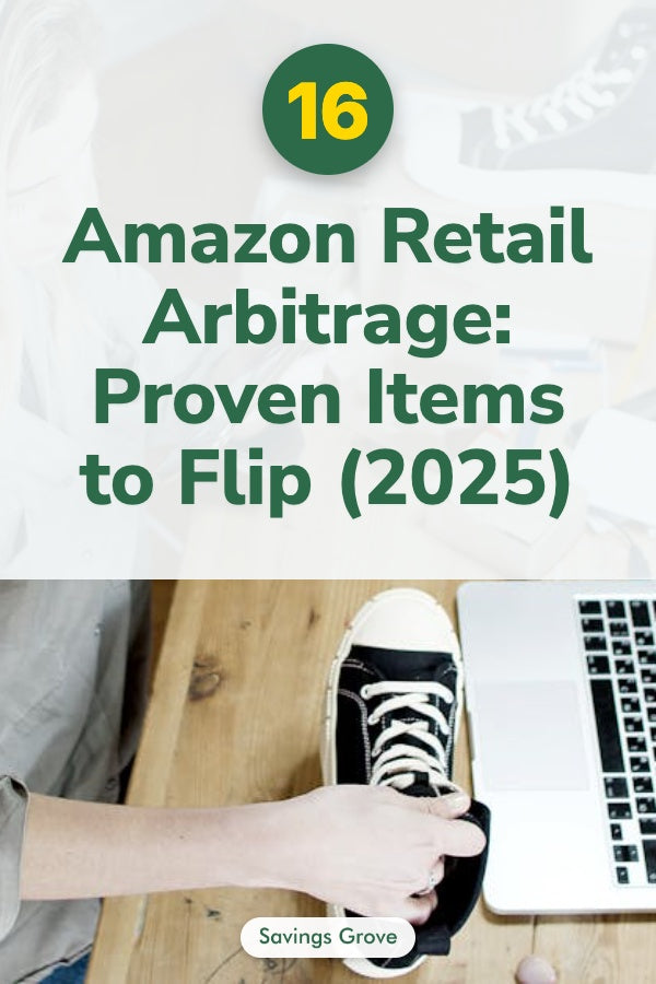Amazon Retail Arbitrage: 16 Proven Items to Flip (2025)