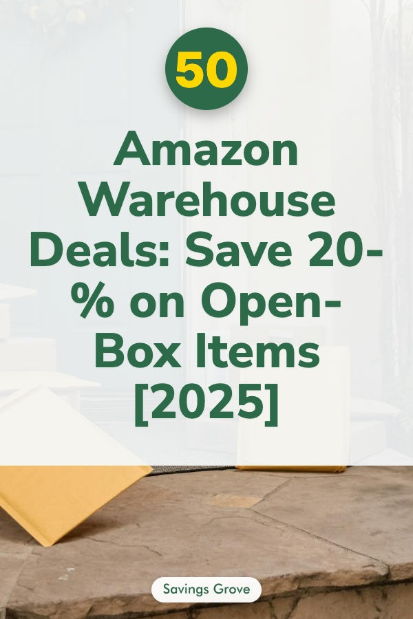 Amazon Warehouse Deals: Save 20-50% on Open-Box Items [2025]