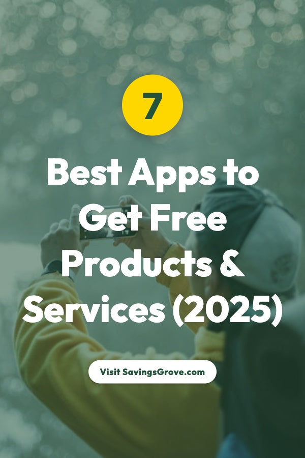 7 Best Apps to Get Free Products & Services (2025)