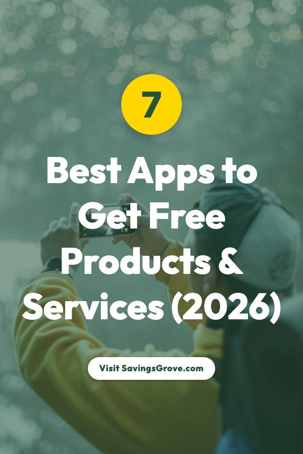 7 Best Apps to Get Free Products & Services (2026)
