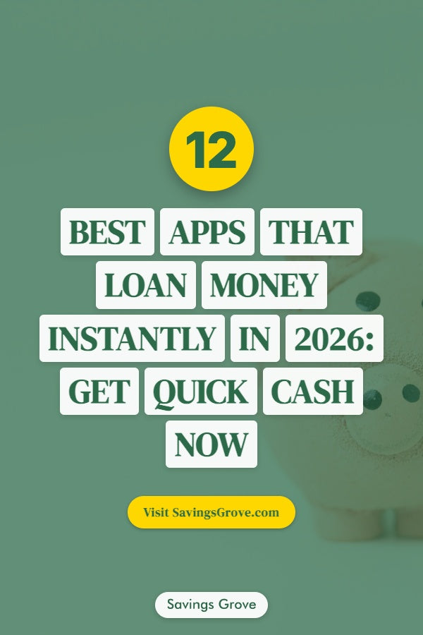 12 Best Apps That Loan Money Instantly in 2026: Get Quick Cash Now