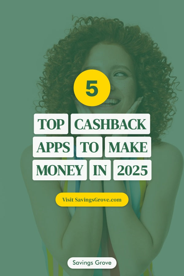 Top 5 Cashback Apps to Make Money in 2025