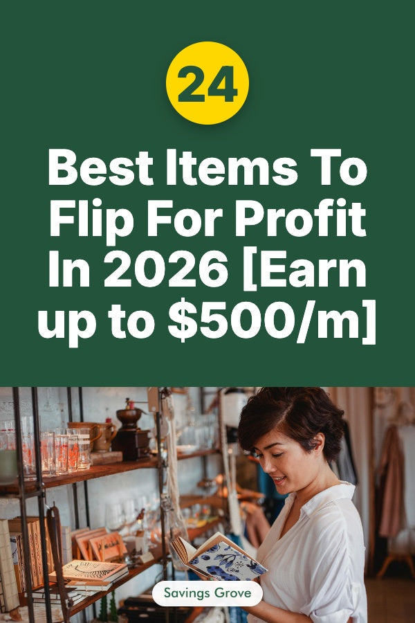 24 Best Items To Flip For Profit In 2026 [Earn up to $500/m]