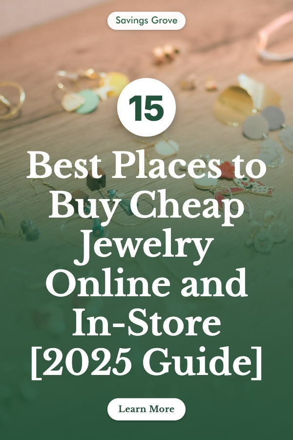15 Best Places to Buy Cheap Jewelry Online and In-Store [2025 Guide]