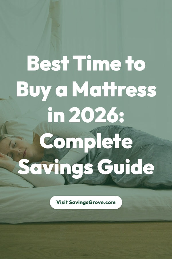 Best Time to Buy a Mattress in 2026: Complete Savings Guide