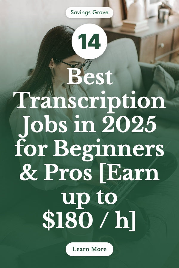 14 Best Transcription Jobs in 2025 for Beginners & Pros [Earn up to $180 / h]