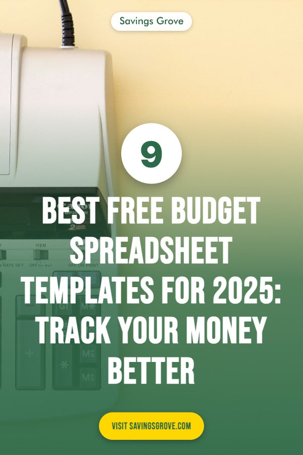 9 Best Free Budget Spreadsheet Templates for 2025: Track Your Money Better