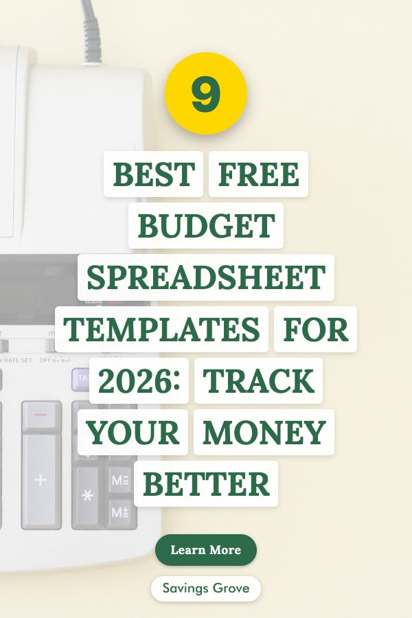 9 Best Free Budget Spreadsheet Templates for 2026: Track Your Money Better
