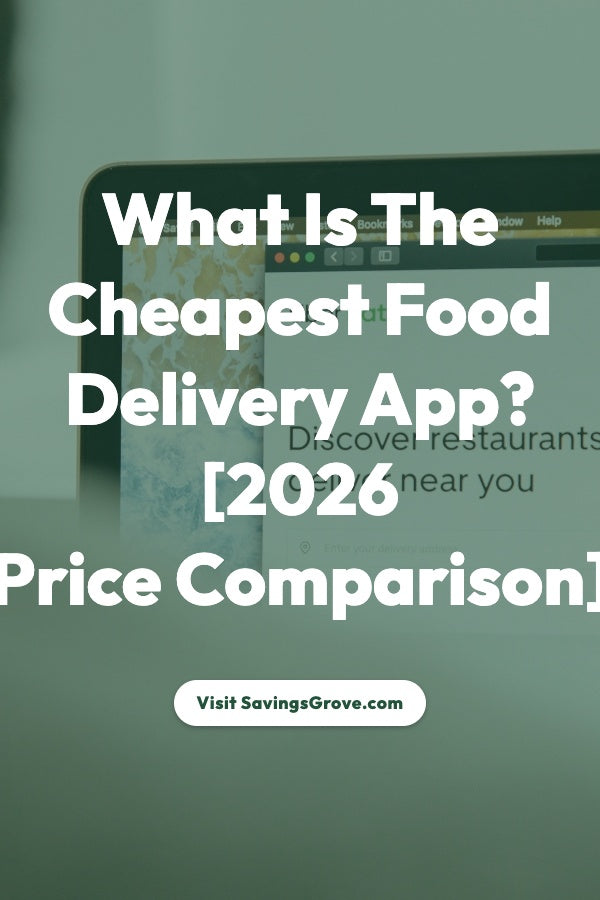 What Is The Cheapest Food Delivery App? [2026 Price Comparison]