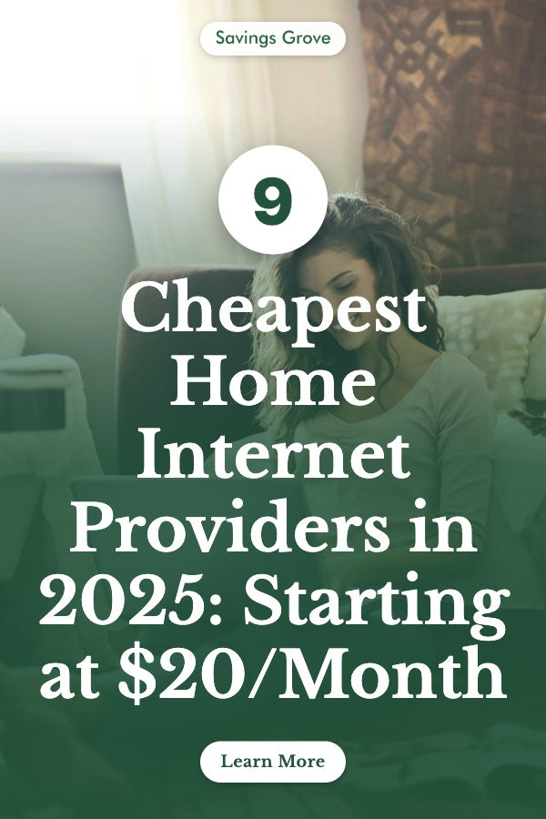 9 Cheapest Home Internet Providers in 2025: Starting at $20/Month