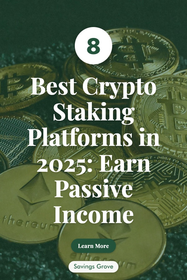 8 Best Crypto Staking Platforms in 2025: Earn Passive Income