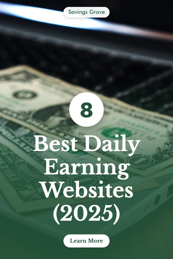 8 Best Daily Earning Websites (2025)
