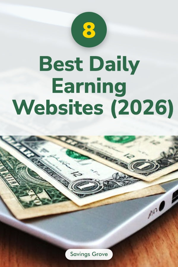 8 Best Daily Earning Websites (2026)
