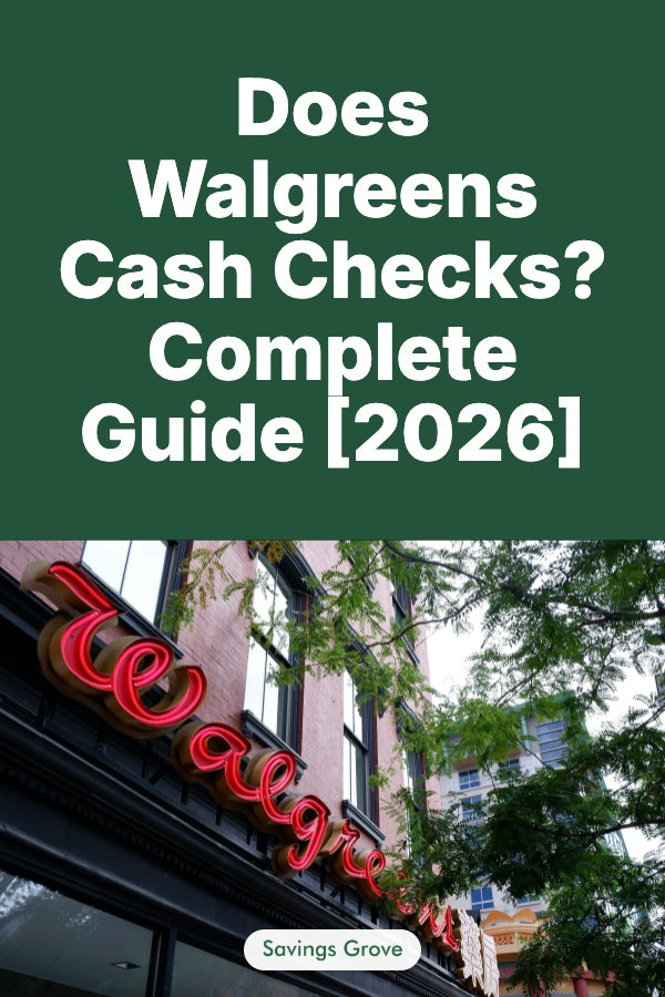 Does Walgreens Cash Checks? Complete Guide [2026]