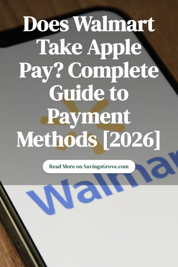 Does Walmart Take Apple Pay? Complete Guide to Payment Methods [2026]