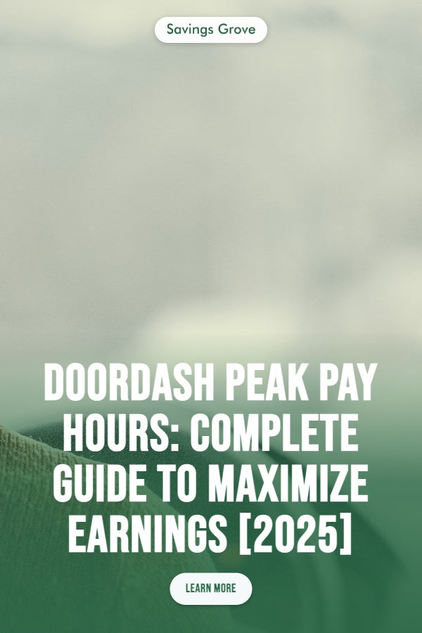 DoorDash Peak Pay Hours: Complete Guide to Maximize Earnings [2025]