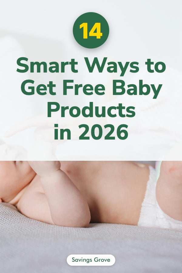 14 Smart Ways to Get Free Baby Products in 2026