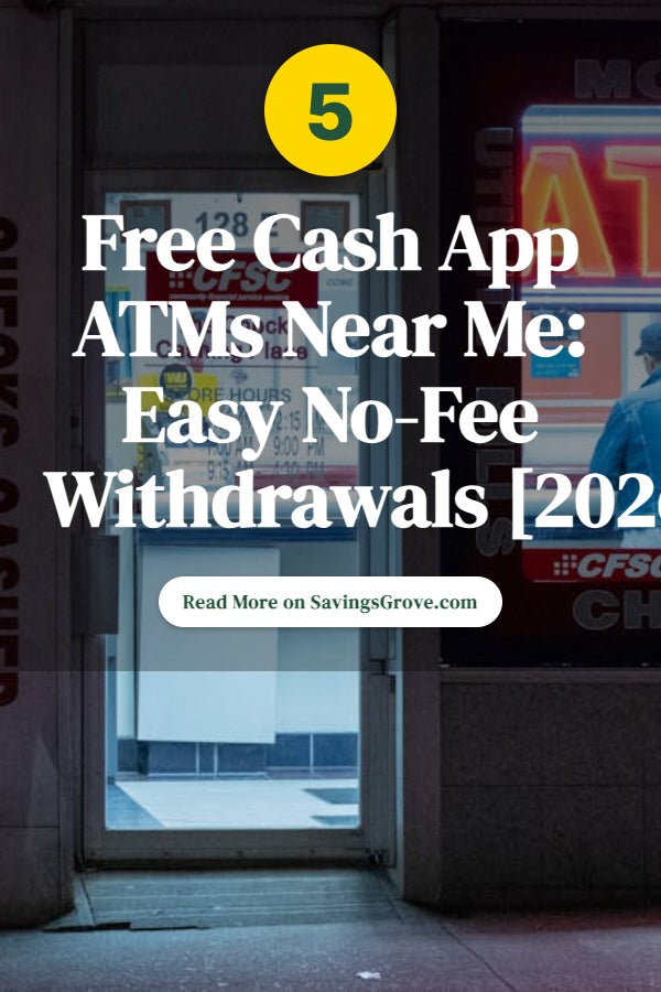 5 Free Cash App ATMs Near Me: Easy No-Fee Withdrawals [2026]