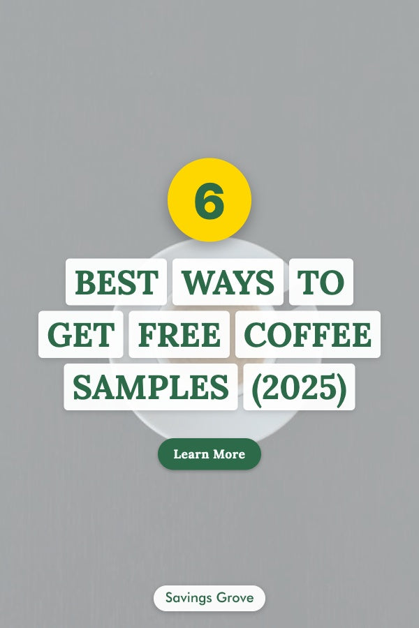 6 Best Ways to Get Free Coffee Samples (2025)