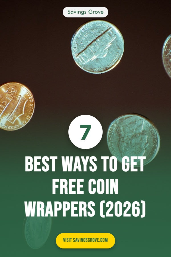 7 Best Ways to Get Free Coin Wrappers (2026)