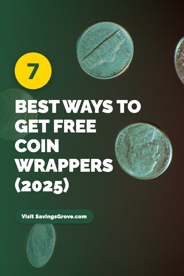 7 Best Ways to Get Free Coin Wrappers (2025)