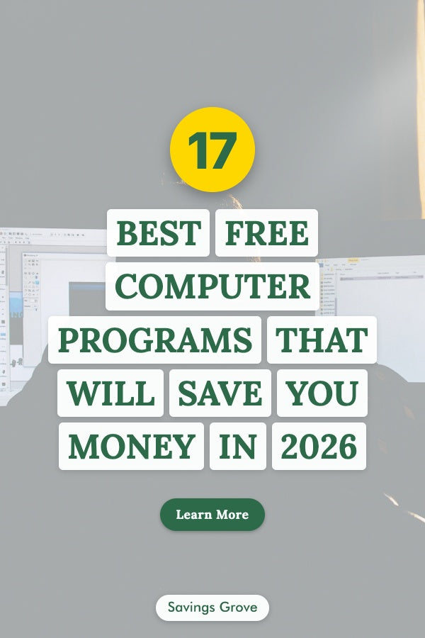 17 Best Free Computer Programs That Will Save You Money in 2026
