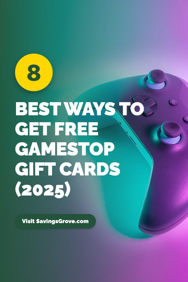 8 Best Ways to Get Free GameStop Gift Cards (2025)