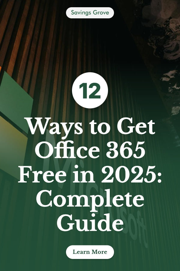 12 Ways to Get Office 365 Free in 2025: Complete Guide