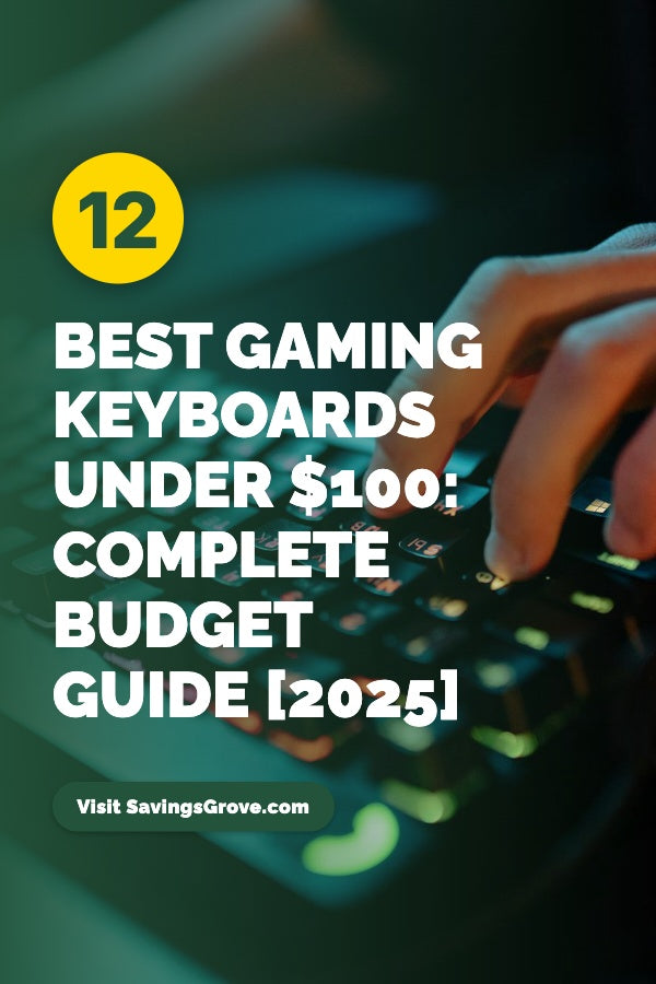12 Best Gaming Keyboards Under $100: Complete Budget Guide [2025]