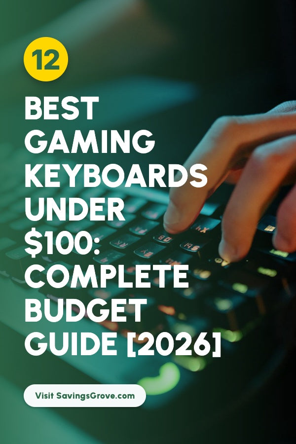 12 Best Gaming Keyboards Under $100: Complete Budget Guide [2026]