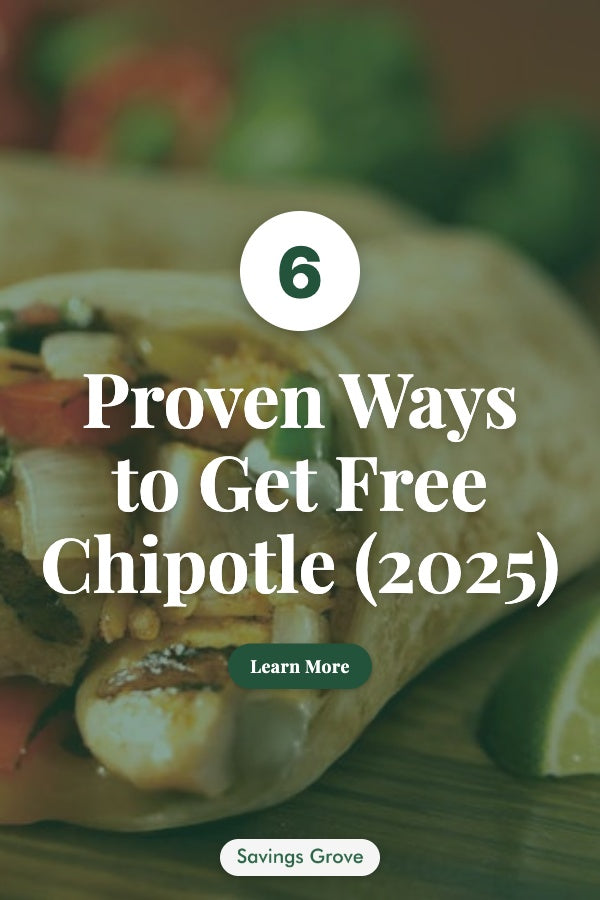 6 Proven Ways to Get Free Chipotle (2025)