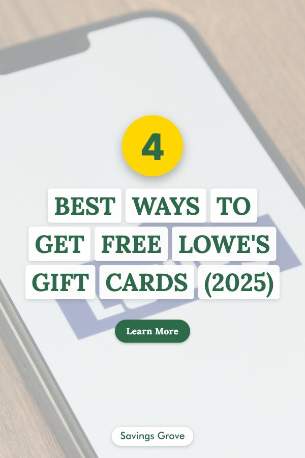 4 Best Ways to Get Free Lowe's Gift Cards (2025)
