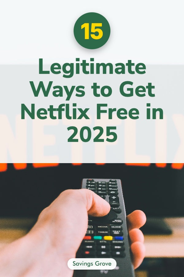 15 Legitimate Ways to Get Netflix Free in 2025