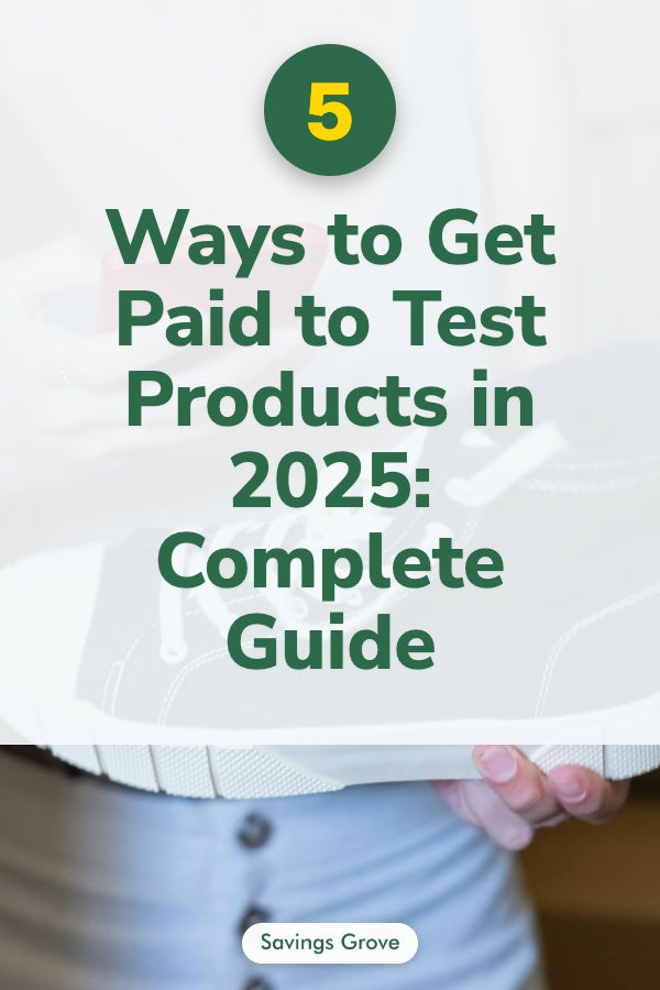 5 Ways to Get Paid to Test Products in 2025: Complete Guide