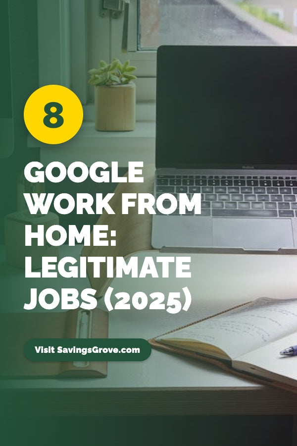 Google Work From Home: 8 Legitimate Jobs (2025)