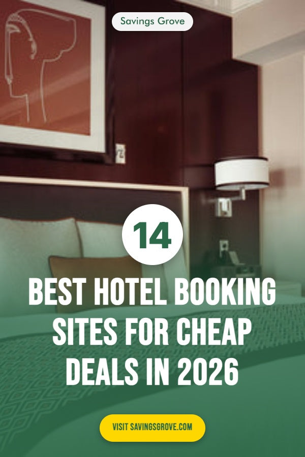 14 Best Hotel Booking Sites for Cheap Deals in 2026
