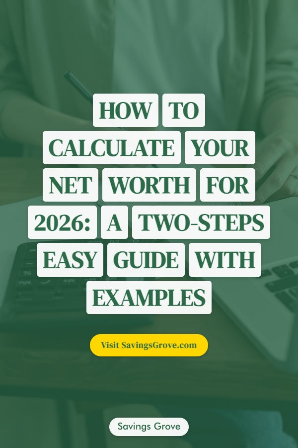 How to Calculate Your Net Worth for 2026: A Two-Steps Easy Guide with Examples