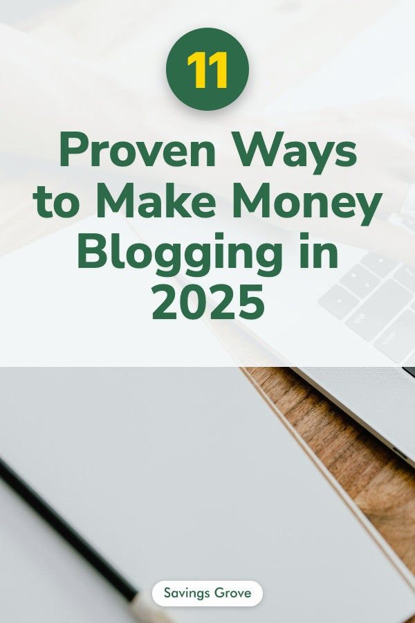 11 Proven Ways to Make Money Blogging in 2025