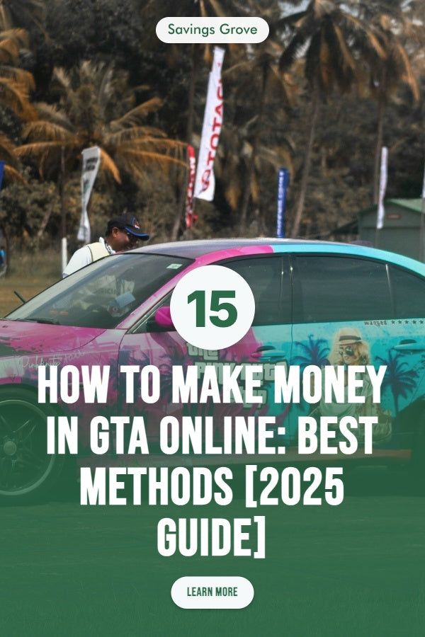 How to Make Money in GTA Online: 15 Best Methods [2025 Guide]