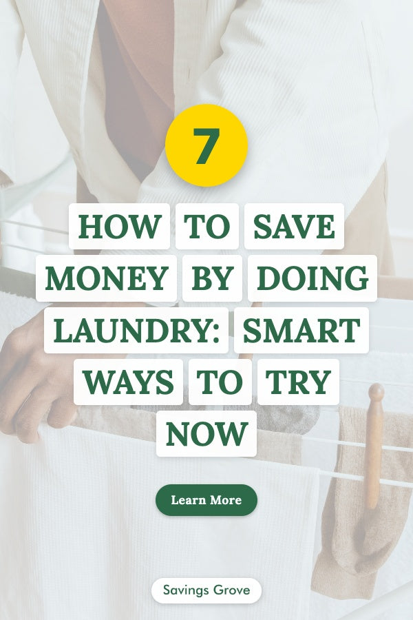 How to Save Money by Doing Laundry: 7 Smart Ways to Try Now