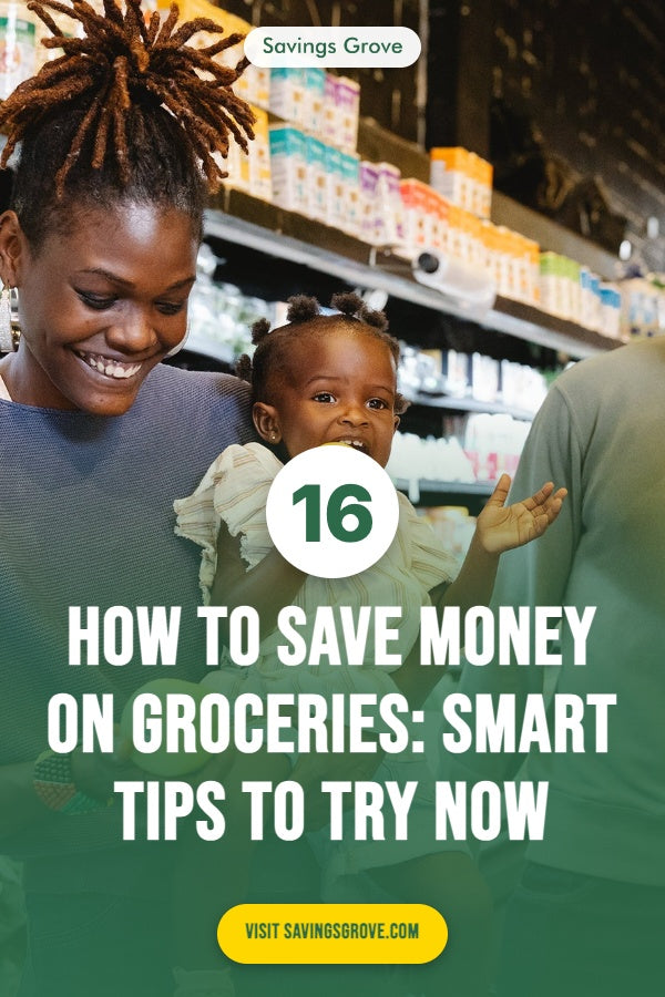 How to Save Money on Groceries: 16 Smart Tips to Try Now