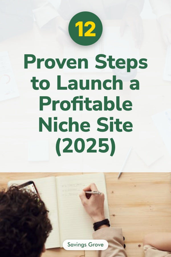 12 Proven Steps to Launch a Profitable Niche Site (2025)