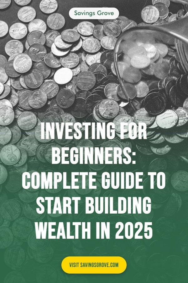 Investing for Beginners: Complete Guide to Start Building Wealth in 2025